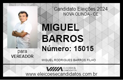 Candidato MIGUEL BARROS 2024 - NOVA OLINDA - Eleições