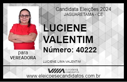 Candidato LUCIENE VALENTIM 2024 - JAGUARETAMA - Eleições