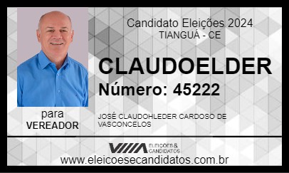 Candidato CLAUDOELDER 2024 - TIANGUÁ - Eleições