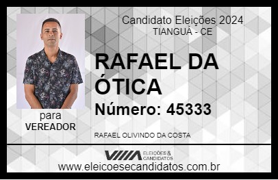 Candidato RAFAEL DA ÓTICA 2024 - TIANGUÁ - Eleições