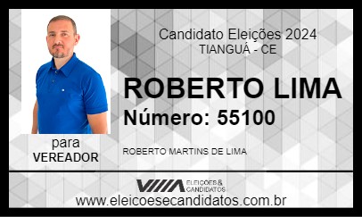 Candidato ROBERTO LIMA 2024 - TIANGUÁ - Eleições