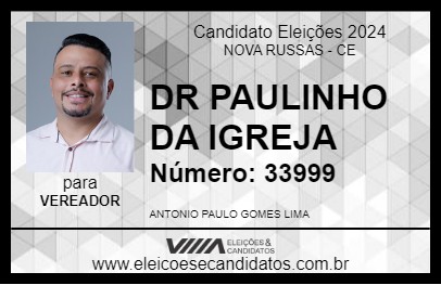 Candidato DR PAULINHO DA IGREJA 2024 - NOVA RUSSAS - Eleições