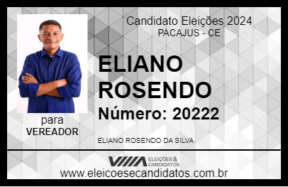 Candidato ELIANO ROSENDO 2024 - PACAJUS - Eleições