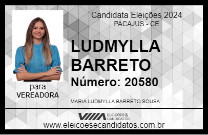 Candidato LUDMYLLA BARRETO 2024 - PACAJUS - Eleições