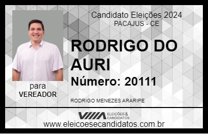 Candidato RODRIGO DO AURI 2024 - PACAJUS - Eleições