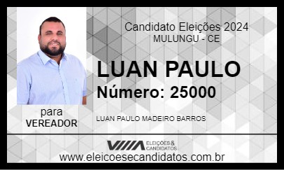 Candidato LUAN PAULO 2024 - MULUNGU - Eleições