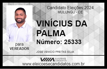 Candidato VINÍCIUS DA PALMA 2024 - MULUNGU - Eleições