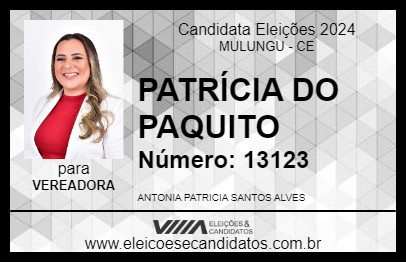 Candidato PATRÍCIA DO PAQUITO 2024 - MULUNGU - Eleições