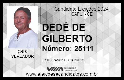 Candidato DEDÉ DE GILBERTO 2024 - ICAPUÍ - Eleições