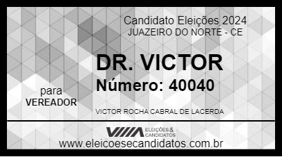 Candidato DR. VICTOR 2024 - JUAZEIRO DO NORTE - Eleições