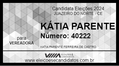 Candidato KÁTIA PARENTE 2024 - JUAZEIRO DO NORTE - Eleições