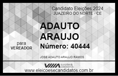 Candidato ADAUTO ARAUJO 2024 - JUAZEIRO DO NORTE - Eleições