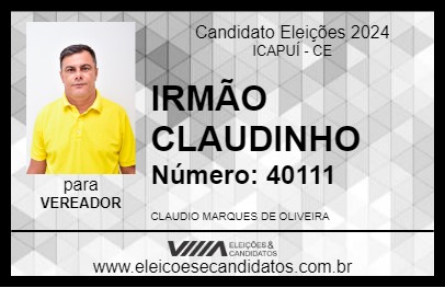 Candidato IRMÃO CLAUDINHO 2024 - ICAPUÍ - Eleições