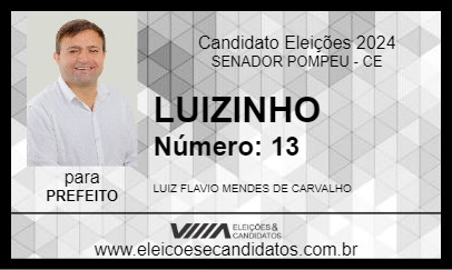 Candidato LUIZINHO 2024 - SENADOR POMPEU - Eleições