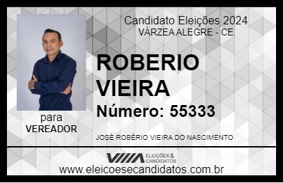 Candidato ROBERIO VIEIRA 2024 - VÁRZEA ALEGRE - Eleições