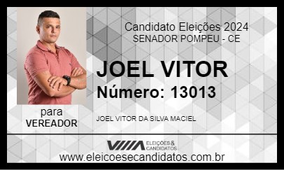 Candidato JOEL VITOR 2024 - SENADOR POMPEU - Eleições