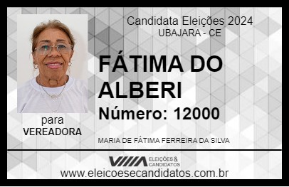 Candidato FÁTIMA DO ALBERI 2024 - UBAJARA - Eleições