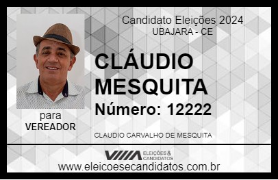 Candidato CLÁUDIO MESQUITA 2024 - UBAJARA - Eleições