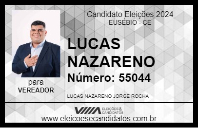 Candidato LUCAS NAZARENO 2024 - EUSÉBIO - Eleições