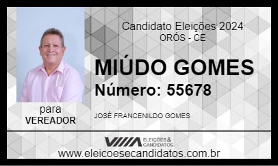 Candidato MIÚDO GOMES 2024 - ORÓS - Eleições