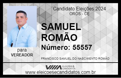 Candidato SAMUEL ROMÃO 2024 - ORÓS - Eleições