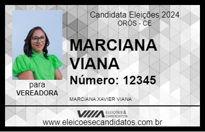 Candidato MARCIANA VIANA 2024 - ORÓS - Eleições