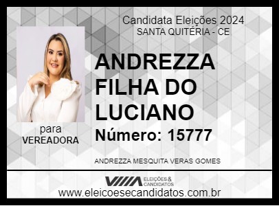 Candidato ANDREZZA FILHA DO LUCIANO 2024 - SANTA QUITÉRIA - Eleições