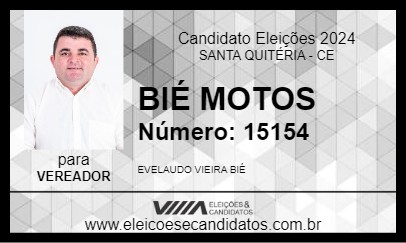 Candidato BIÉ MOTOS 2024 - SANTA QUITÉRIA - Eleições