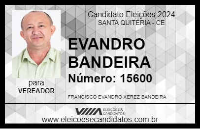 Candidato EVANDRO BANDEIRA 2024 - SANTA QUITÉRIA - Eleições