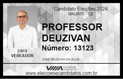 Candidato PROFESSOR DEUZIVAN 2024 - MAURITI - Eleições