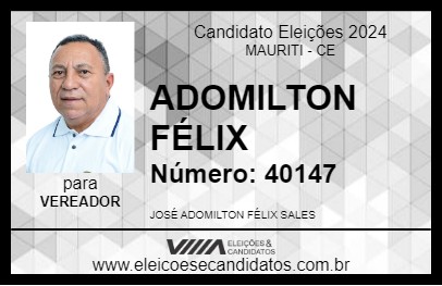 Candidato ADOMILTON FÉLIX 2024 - MAURITI - Eleições