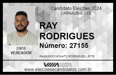 Candidato RAY RODRIGUES 2024 - CARNAUBAL - Eleições