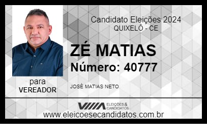 Candidato ZÉ MATIAS 2024 - QUIXELÔ - Eleições