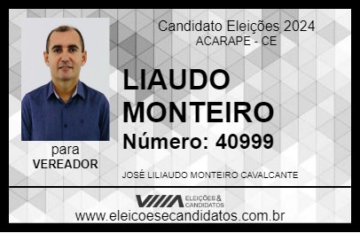 Candidato LIAUDO MONTEIRO 2024 - ACARAPE - Eleições