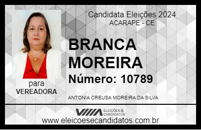 Candidato BRANCA MOREIRA 2024 - ACARAPE - Eleições