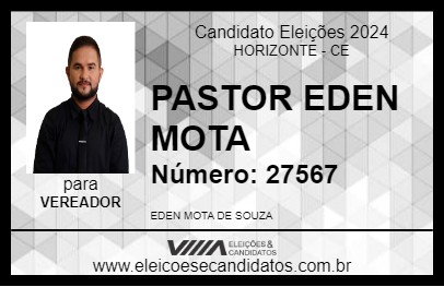 Candidato PASTOR EDEN MOTA 2024 - HORIZONTE - Eleições