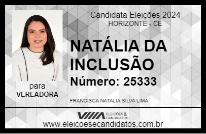 Candidato NATÁLIA DA INCLUSÃO 2024 - HORIZONTE - Eleições