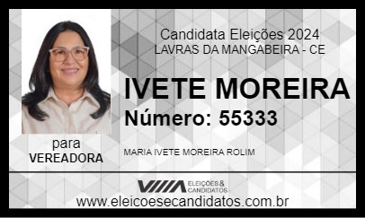 Candidato IVETE MOREIRA 2024 - LAVRAS DA MANGABEIRA - Eleições