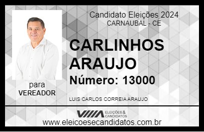 Candidato CARLINHOS ARAUJO 2024 - CARNAUBAL - Eleições