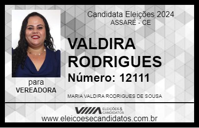 Candidato VALDIRA RODRIGUES 2024 - ASSARÉ - Eleições