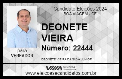 Candidato DEONETE VIEIRA 2024 - BOA VIAGEM - Eleições