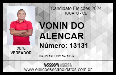 Candidato VONIN DO ALENCAR 2024 - IGUATU - Eleições