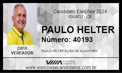 Candidato PAULO HELTER 2024 - IGUATU - Eleições