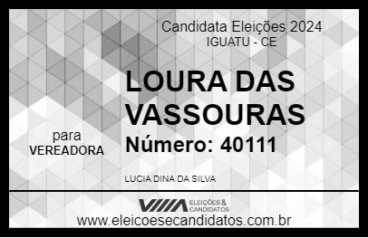 Candidato LOURA DAS VASSOURAS 2024 - IGUATU - Eleições