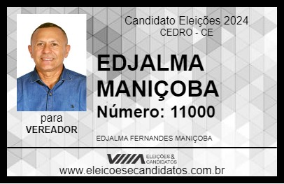 Candidato EDJALMA MANIÇOBA 2024 - CEDRO - Eleições