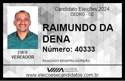 Candidato RAIMUNDO DA DENA 2024 - CEDRO - Eleições