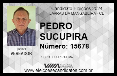 Candidato PEDRO SUCUPIRA 2024 - LAVRAS DA MANGABEIRA - Eleições