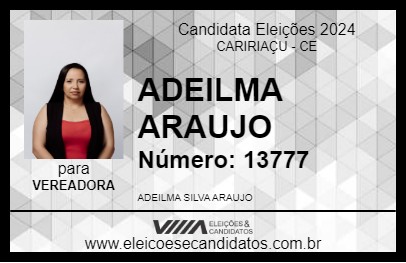 Candidato ADEILMA ARAUJO 2024 - CARIRIAÇU - Eleições