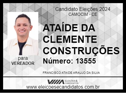 Candidato ATAÍDE DA CLEMENTE CONSTRUÇÕES 2024 - CAMOCIM - Eleições