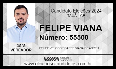 Candidato FELIPE VIANA 2024 - TAUÁ - Eleições